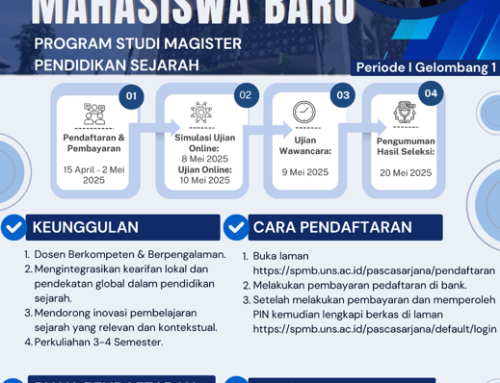 PROGRAM MAGISTER PENDIDIKAN SEJARAH UNS MULAI TERIMA MAHASISWA BARU GELOMBANG PERTAMA TAHUN 2025